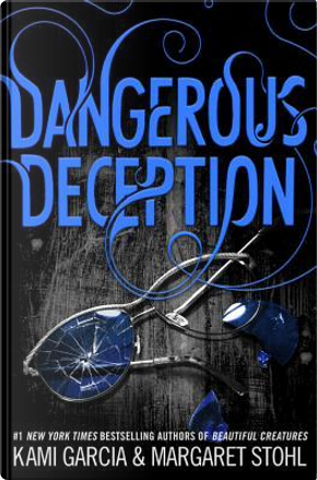 Dangerous Deception by Kami Garcia