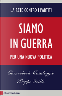 Siamo in guerra by Beppe Grillo, Gianroberto Casaleggio
