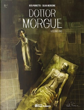 Dottor Morgue vol. 1 by Rita Porretto, Silvia Mericone