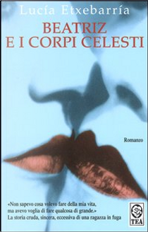 Beatriz e i corpi celesti by Lucia Etxebarria