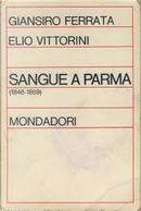 Sangue a Parma by Elio Vittorini, Giansiro Ferrata