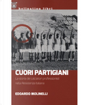Cuori partigiani by Edoardo Molinelli