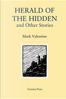 Herald of the Hidden by Mark Valentine