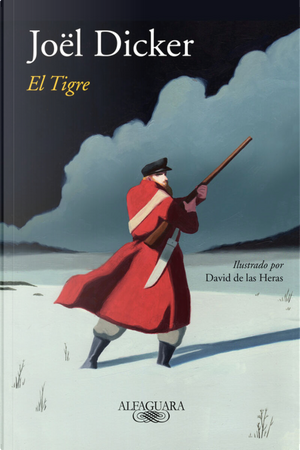 El tigre by Joël Dicker
