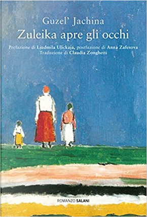 Zuleika apre gli occhi by Guzel' Jachina