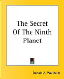 The Secret of the Ninth Planet by Donald A. Wollheim