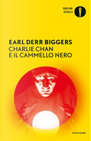 Charlie Chan e il cammello nero by Earl D. Biggers