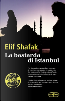 La bastarda di Istanbul by Elif Shafak