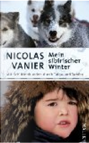 Mein sibirischer Winter by Nicolas Vanier