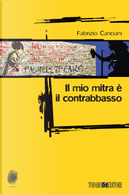 Il mio mitra è il contrabbasso by Fabrizio Canciani