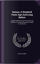 Samoa, a Hundred Years Ago and Long Before by George Turner
