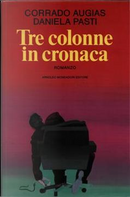 Tre colonne in cronaca by Corrado Augias, Daniela Pasti