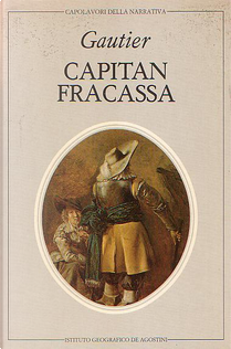 Capitan Fracassa by Theophile Gautier
