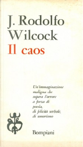 Il caos by J. Rodolfo Wilcock