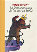 La famosa invasión de los osos en Sicilia by Dino Buzzati