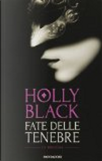 Fate delle tenebre by Holly Black