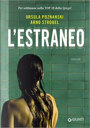 L'estraneo by Arno Strobel, Ursula Poznanski