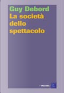 La società dello spettacolo by Guy Debord