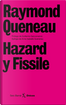 Hazard y Fissile by Raymond Queneau
