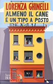 Almeno il cane è un tipo a posto by Lorenza Ghinelli