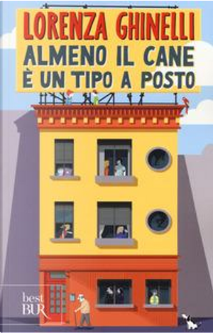 Almeno il cane è un tipo a posto by Lorenza Ghinelli