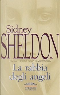 La rabbia degli angeli by Sidney Sheldon