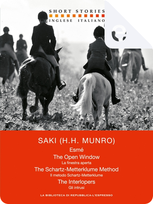 Esmé – The open window – The Schartz-Metterklume method – The interlopers / Esmé - La finestra aperta - Il metodo Schartz-Metterklume - Gli intrusi by Saki