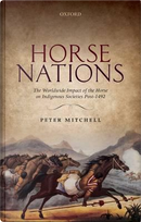 Horse Nations by Peter Mitchell
