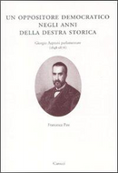 Un oppositore democratico negli anni della destra storica. Giorgio Asproni parlamentare (1848-1876) by Francesca Pau