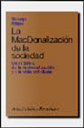 La McDonalización de la sociedad by George Ritzer