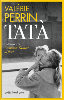 Tatà by Valérie Perrin