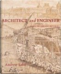 Architect and Engineer by Andrew Saint