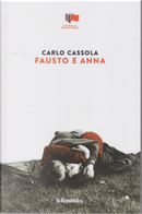 Fausto e Anna by Carlo Cassola