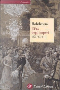 L'Età degli imperi by Eric J. Hobsbawm