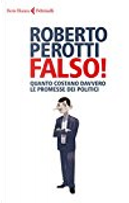 Falso! by Roberto Perotti