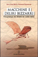 Macchine e deliri bizzarri. Psicopatologia dei disturbi dei confini dell'Io by Francesca Piazzalunga, Mario Rossi Monti