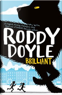 Brilliant by Roddy Doyle
