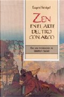 Zen en el arte del tiro con arco by Eugen Herrigel