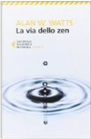 La via dello zen by Alan W. Watts