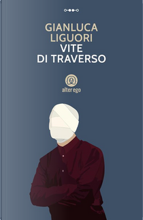 Vite di traverso by Gianluca Liguori