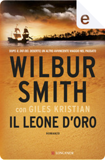 Il leone d'oro by Wilbur Smith