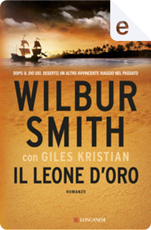 Il leone d'oro by Wilbur Smith