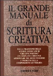 Il grande manuale di scrittura creativa