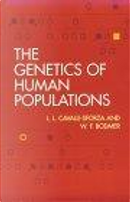 The Genetics of Human Populations by Cavalli Sforza Luigi L., Francesco Cavalli-Sforza, W. F. Bodmer