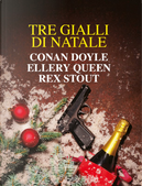 Tre gialli di Natale by Arthur Conan Doyle, Ellery Queen, Rex Stout