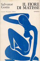 Il fiore di Matisse by Salvator Gotta