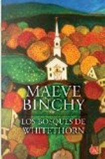 Los bosques de Whitethorn by Maeve Binchy