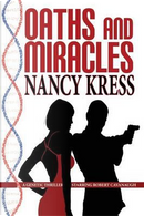 Oaths and Miracles - A Robert Cavanaugh Genetic Thriller by Nancy Kress
