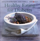 Healthy Eating for Diabetes by Antony Worrall Thompson, Azmina Govindji