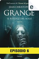 Il rituale del male - Vol. 6 by Jean-Christophe Grangé